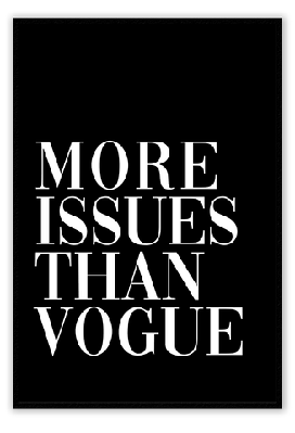 more issues than vogue black small 50x70cm / white 